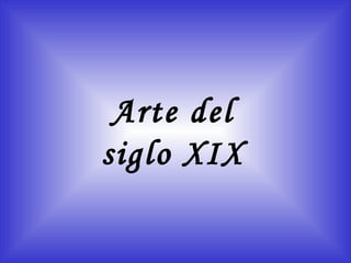 Arte del siglo XIX 