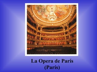 La Opera de París (París) 