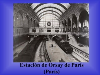 E stación de Orsay de Par í s  (París) 