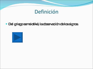 Definición

 De g g s m io , lao s rva ió d lo s no .
    l rie o e e tiké b e c n e s ig s
 