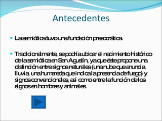 Antecedentes
 Las m tic tuvounafund c n p s c tic .
     e ió a            a ió re o rá a

 Tra ic na e , s p d ub a e na im nto his ric
     d io lm nte e o ría ic r l c ie      tó o
 d las m tic e Sa Ag tín, yaq é tep p neuna
   e e ió a n n us            ue s ro o
 d tinc n e
   is ió ntres no na le (unanub q a
               ig s tura s        e ue nuncia
 lluvia unahum re aq ind alap s nc d fue o y
       ,      a d ue ic       re e ia e g )
 s no c nve io le , a í c m e
  ig s o nc na s s o o ntrelafunc n d lo
                                     ió e s
 s no e ho b sy a a s
  ig s n m re      nim le .
 