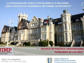 Presentación Escuela de Politica Universitaria UIMP 2009