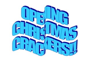 OPENING CHRISTMAS CRACKERS!! 