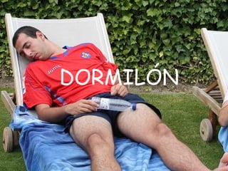 DORMILÓN