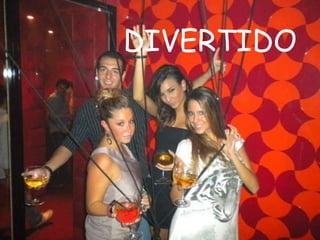 DIVERTIDO 
