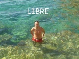 LIBRE 