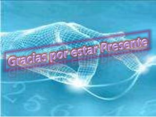 Gracias por estar Presente