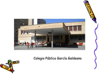 Colegio Público García Galdeano    