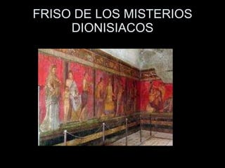 FRISO DE LOS MISTERIOS DIONISIACOS 