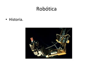 Robótica ,[object Object]