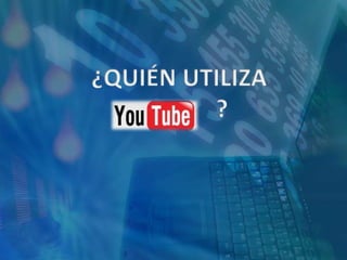 ¿QUIÉN UTILIZA              ?