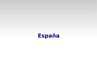 España
 