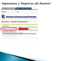 Ingresamos a “Registros del Alumno”.
 