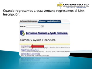 Cuando regresamos a esta ventana regresamos al Link
Inscripción.
 