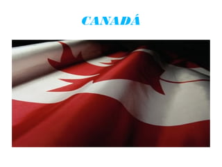 CANADÁ
 