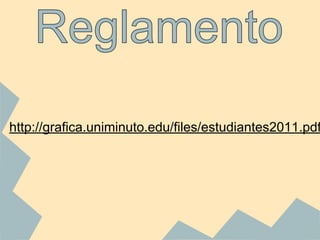 http://grafica.uniminuto.edu/files/estudiantes2011.pdf
 