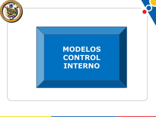 MODELOS
CONTROL
INTERNO

 