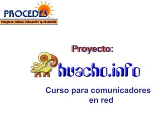 Proyecto: ,[object Object],Proyecto: 