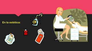 En la estética:
 