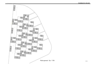 Instalacíon pluvial
Planta general Esc 1:750
103
 