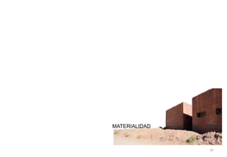 MATERIALIDAD
62
 