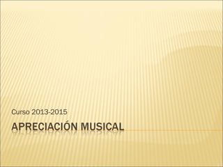 Curso 2013-2015 
 