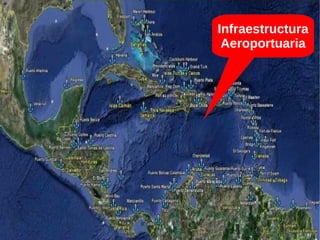 Infraestructura 
Aeroportuaria 
 