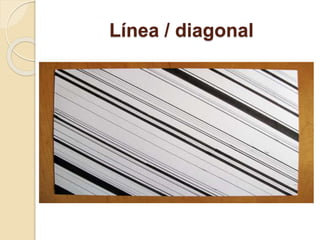 Línea / diagonal