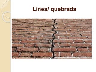 Línea/ quebrada