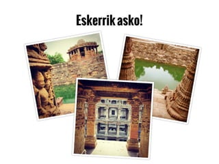 Eskerrikasko!
 