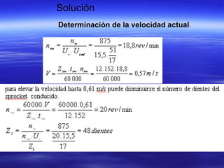 Solución
Determinación de la velocidad actual:
 