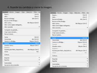 4. Guarde los cambios y cierre la imagen.
 