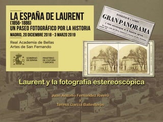 Laurent y la fotografía estereoscópica