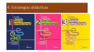 4. Estrategias didácticas
 