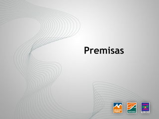 Premisas
 