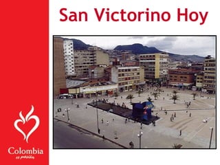 San Victorino Hoy
 