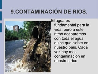 Radiactividad nuclear: Origina enfermedades.