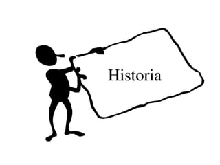 Historia           
 