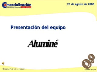 Presentación del equipo 23 de agosto de 2008 Aluminé 