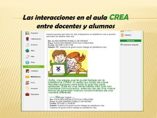 Las interacciones en el aula CREA
entre docentes y alumnos