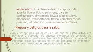 Riesgos y peligros para la salud.
 