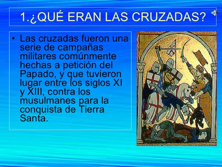 Las Cruzadas.