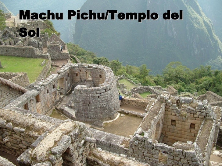 Machu Pichu/Templo del Sol