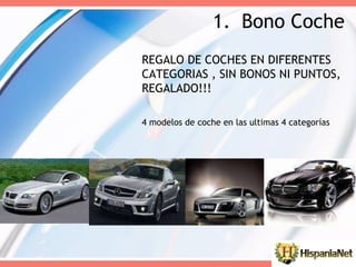 REGALO DE COCHES EN DIFERENTES CATEGORIAS , SIN BONOS NI PUNTOS, REGALADO!!! 4 modelos de coche en las ultimas 4 categorías Bono Coche 