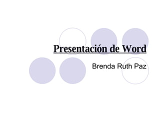 Presentación de Word Brenda Ruth Paz 