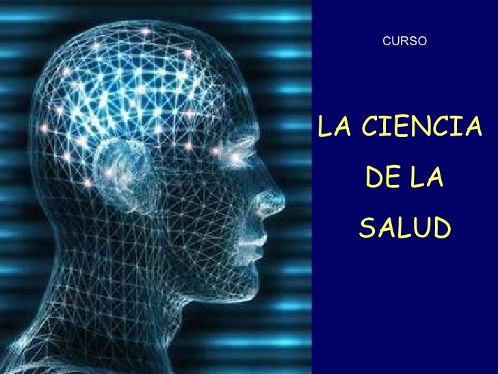 PresentacióN Del Curso La Ciencia De La Salud