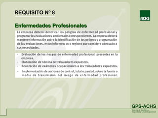 Enfermedades Profesionales
.
REQUISITO Nº 8
 