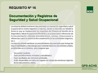 Documentación y Registros de
Seguridad y Salud Ocupacional
REQUISITO Nº 16
 