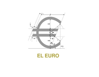 EL EURO
 