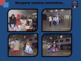 Recuperar nuestras costumbres… 
 